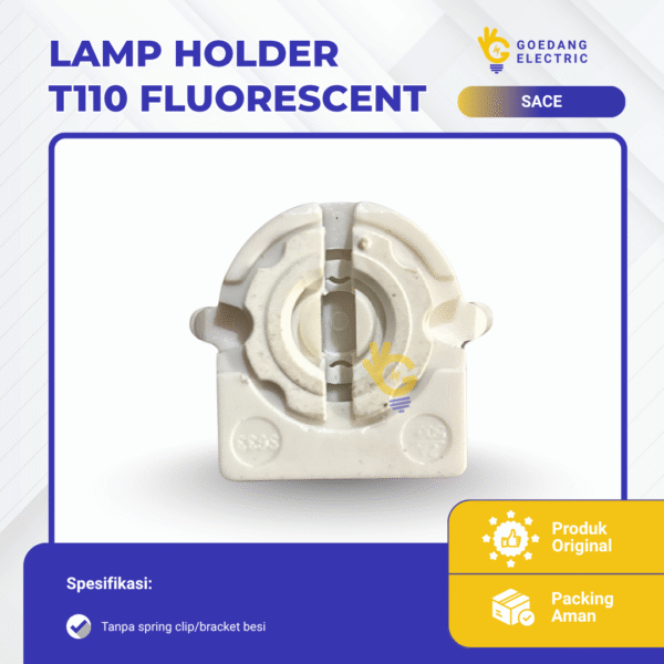 Lamp Holder T110 Fluorescent biasa